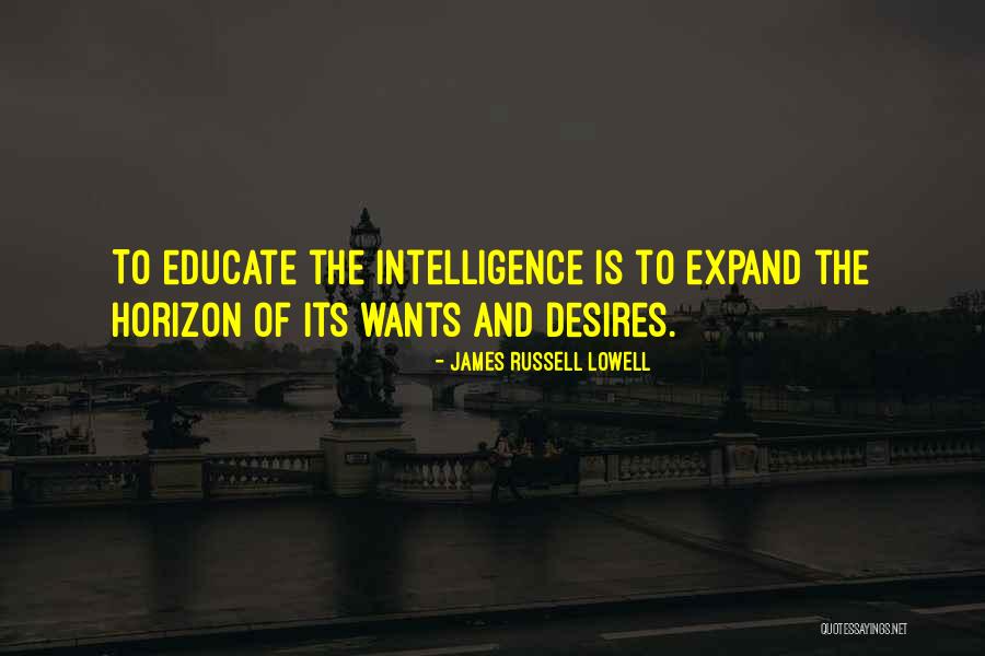 Expand Horizon Quotes By James Russell Lowell Expand Horizon Quotes By James Russell Lowell