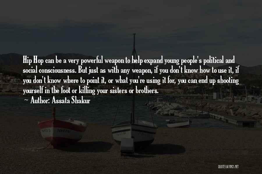 Expand Your Consciousness Quotes By Assata Shakur