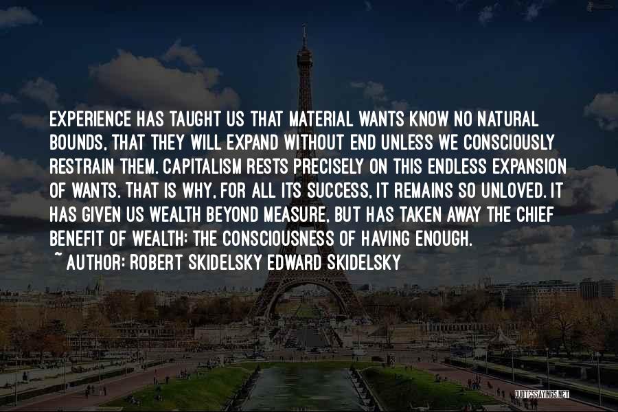 Expand Your Consciousness Quotes By Robert Skidelsky Edward Skidelsky