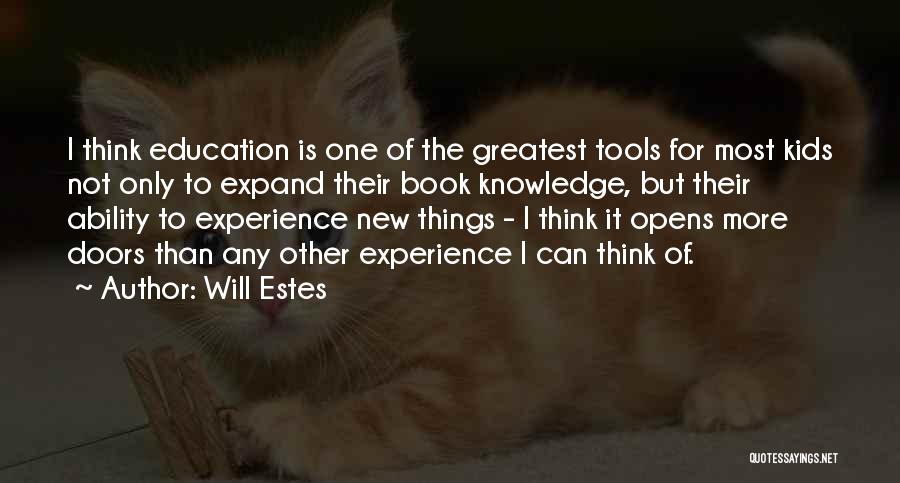 Expand Your Knowledge Quotes By Will Estes