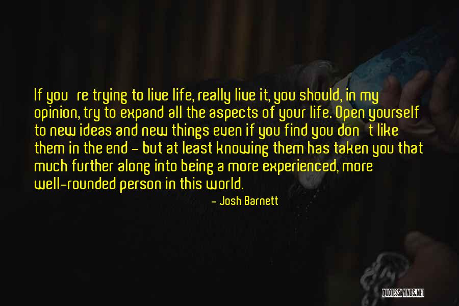 Expand Your World Quotes By Josh Barnett Expand Your World Quotes By Josh Barnett