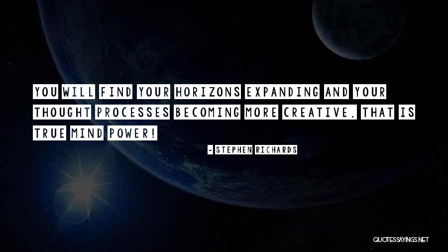 Expanding Horizons Quotes By Stephen Richards Expanding Horizons Quotes By Stephen Richards