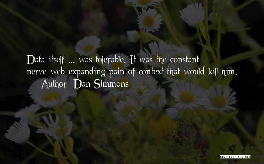 Expanding Knowledge Quotes By Dan Simmons