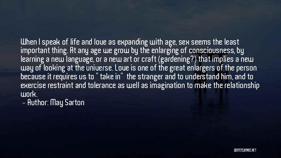 Expanding Life Quotes By May Sarton