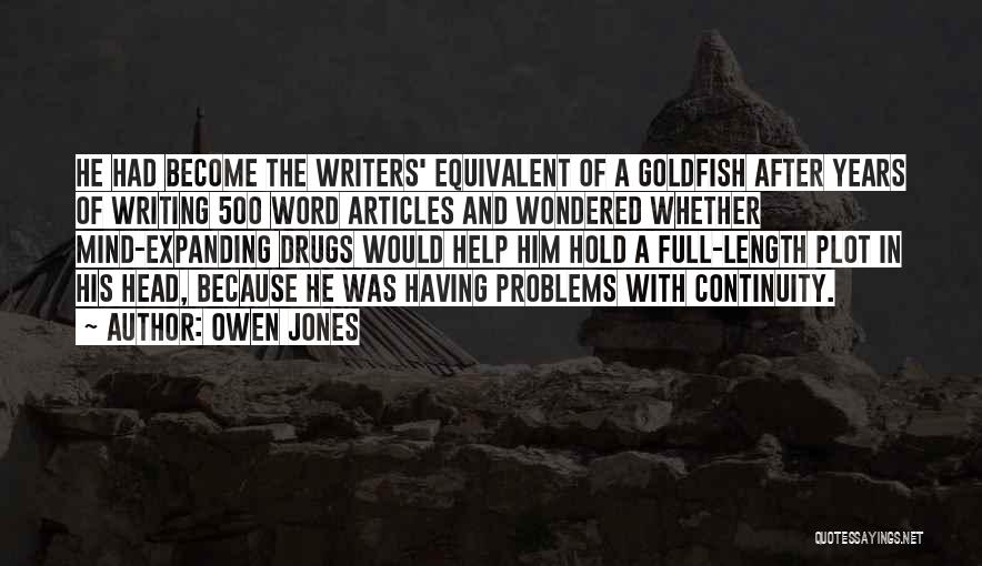 Expanding The Mind Quotes By Owen Jones