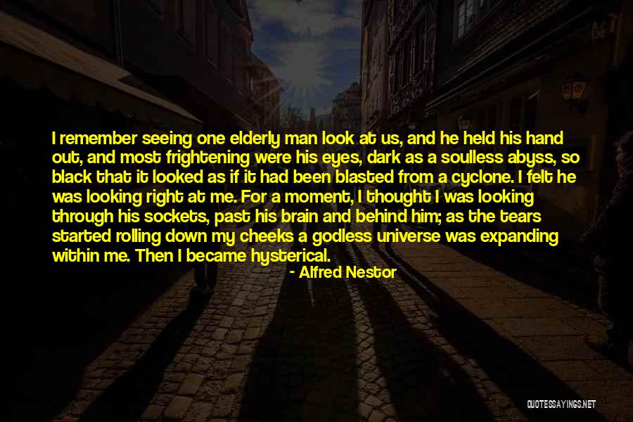 Expanding Universe Quotes By Alfred Nestor Expanding Universe Quotes By Alfred Nestor