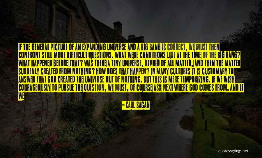 Expanding Universe Quotes By Carl Sagan Expanding Universe Quotes By Carl Sagan