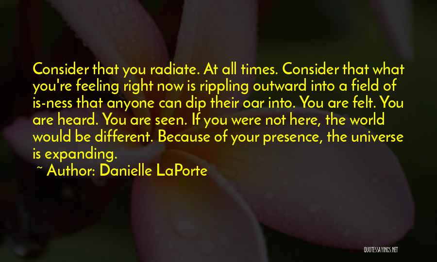 Expanding Universe Quotes By Danielle LaPorte