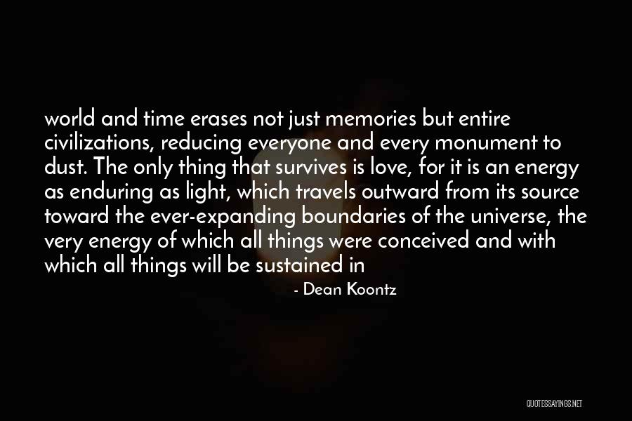 Expanding Universe Quotes By Dean Koontz Expanding Universe Quotes By Dean Koontz