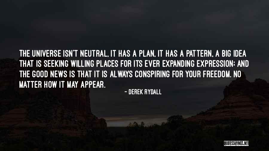Expanding Universe Quotes By Derek Rydall Expanding Universe Quotes By Derek Rydall