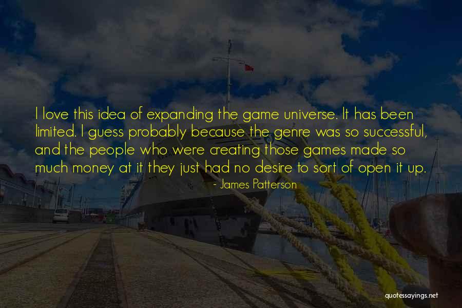 Expanding Universe Quotes By James Patterson Expanding Universe Quotes By James Patterson