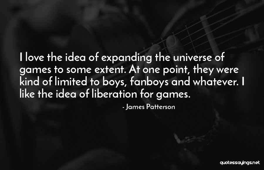 Expanding Universe Quotes By James Patterson Expanding Universe Quotes By James Patterson