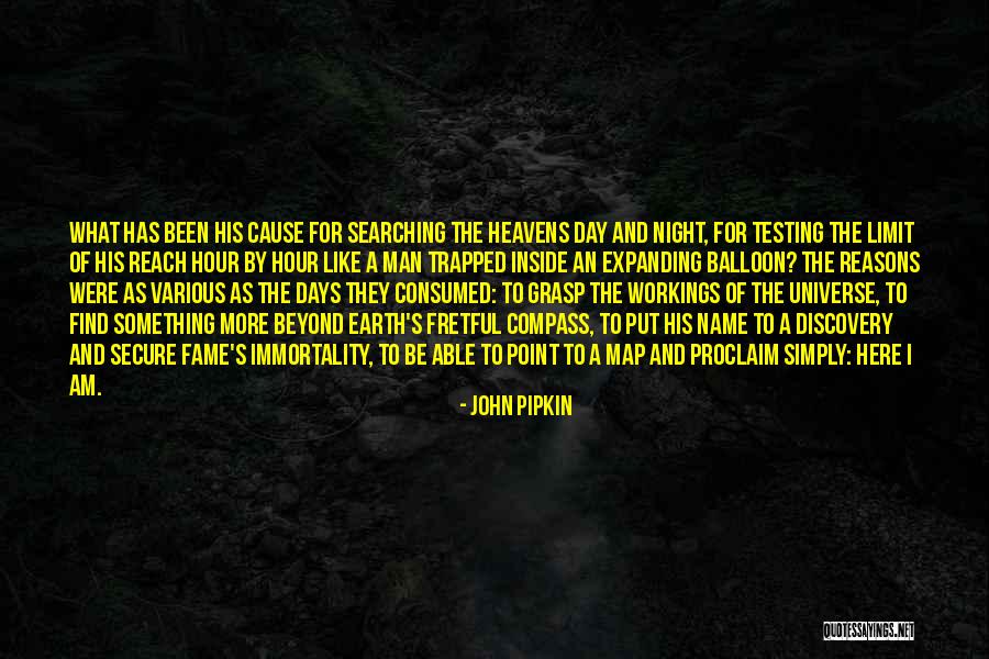 Expanding Universe Quotes By John Pipkin Expanding Universe Quotes By John Pipkin