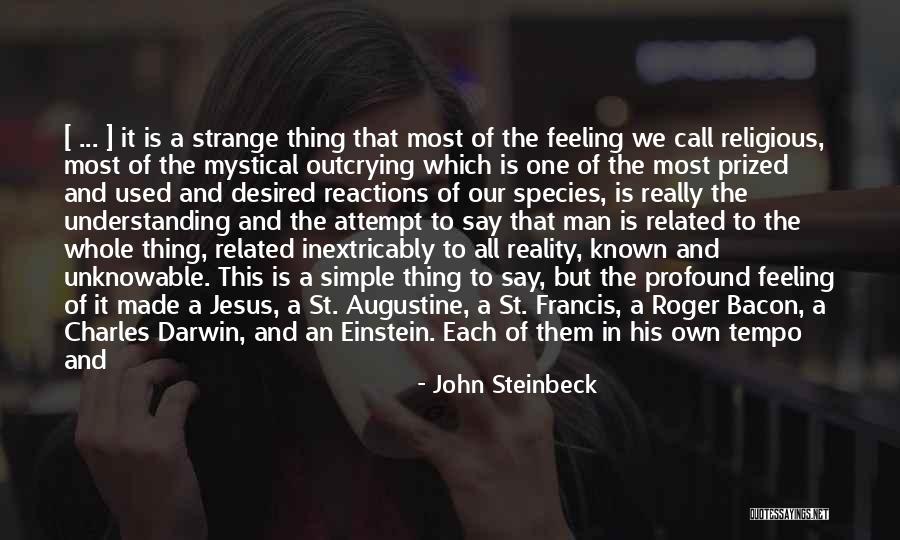 Expanding Universe Quotes By John Steinbeck Expanding Universe Quotes By John Steinbeck