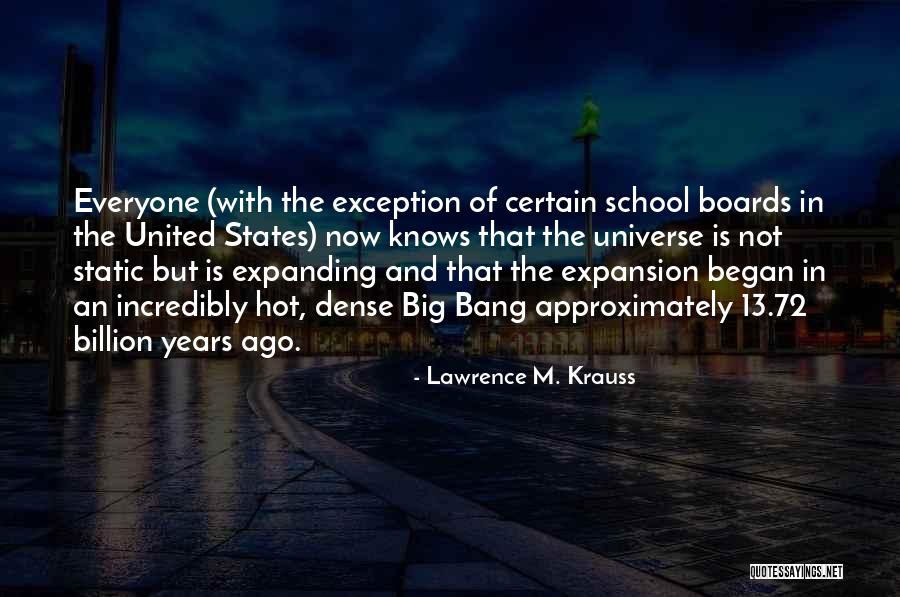 Expanding Universe Quotes By Lawrence M. Krauss Expanding Universe Quotes By Lawrence M. Krauss