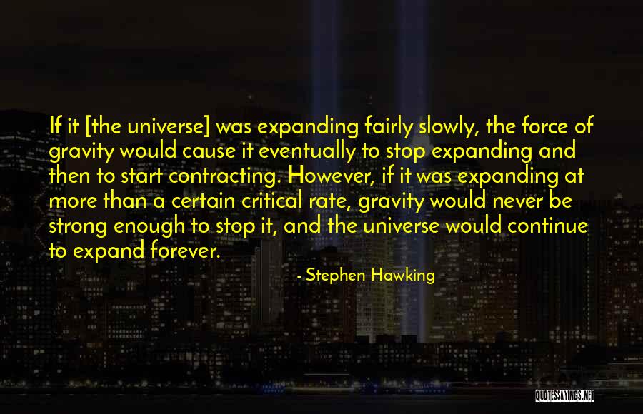 Expanding Universe Quotes By Stephen Hawking Expanding Universe Quotes By Stephen Hawking