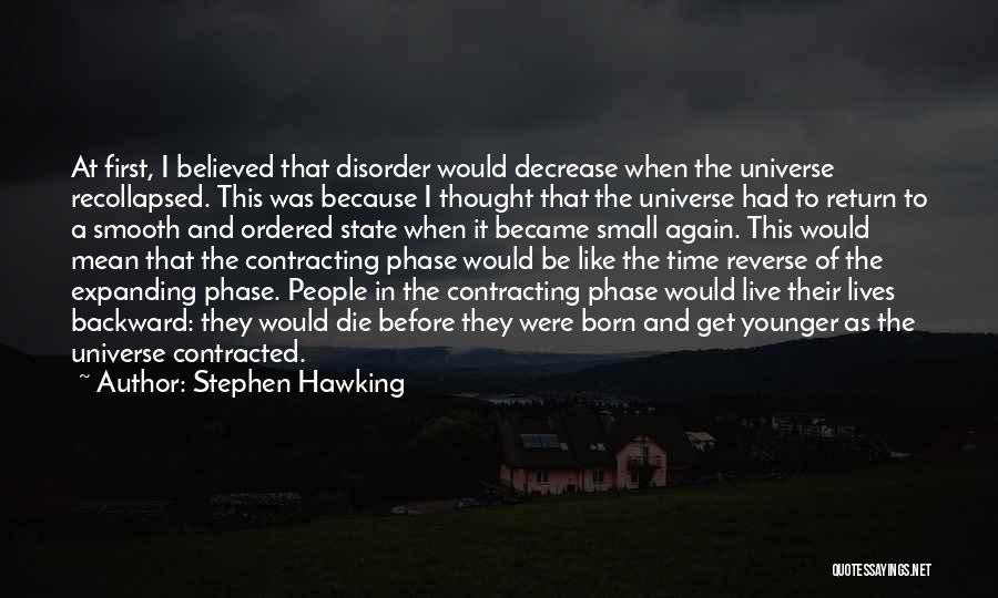 Expanding Universe Quotes By Stephen Hawking