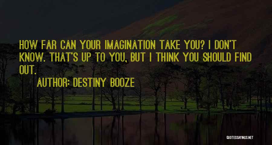 Expandirse Significado Quotes By Destiny Booze