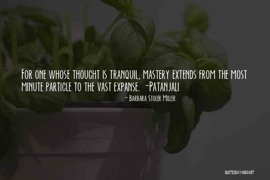Expanse Miller Quotes By Barbara Stoler Miller Expanse Miller Quotes By Barbara Stoler Miller