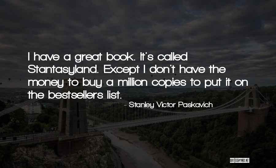 Expanse Miller Quotes By Stanley Victor Paskavich Expanse Miller Quotes By Stanley Victor Paskavich