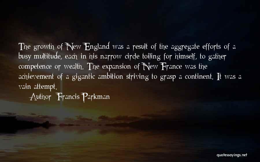 Expansion Growth Quotes By Francis Parkman