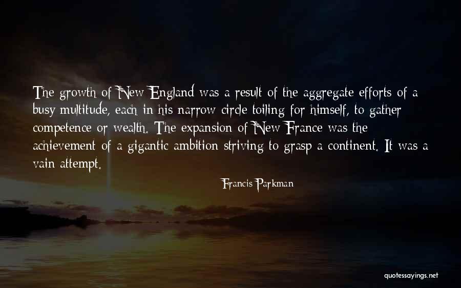 Expansion Growth Quotes By Francis Parkman