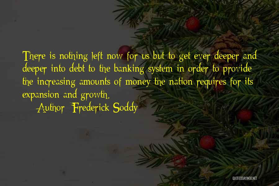 Expansion Growth Quotes By Frederick Soddy