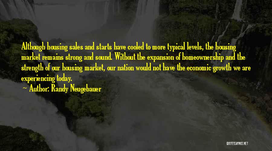 Expansion Growth Quotes By Randy Neugebauer