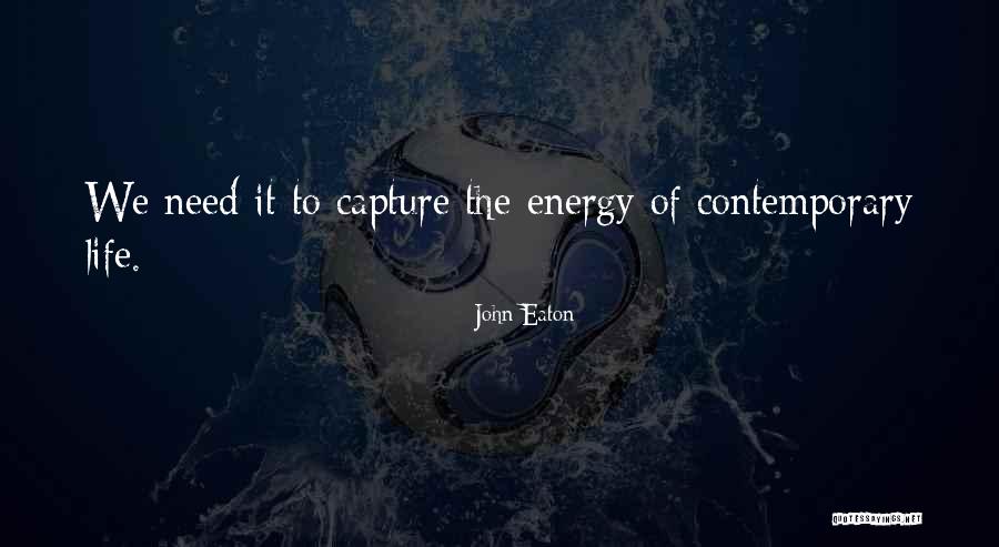 Expansion In A Sentence Quotes By John Eaton