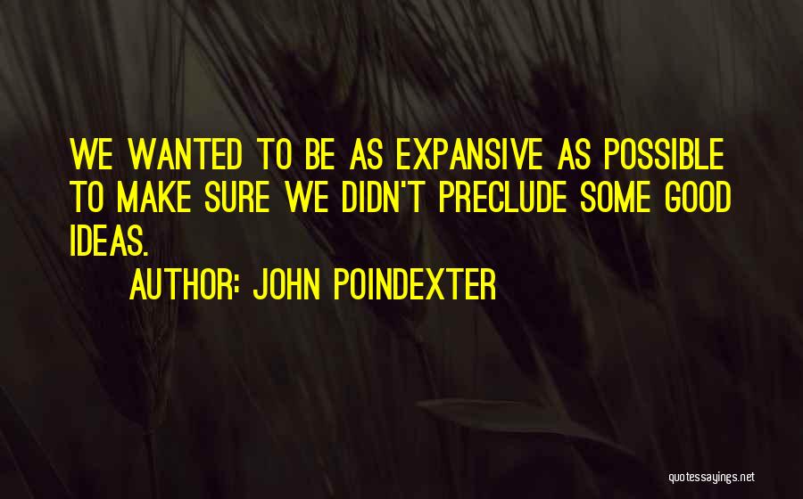 Expansive Quotes By John Poindexter