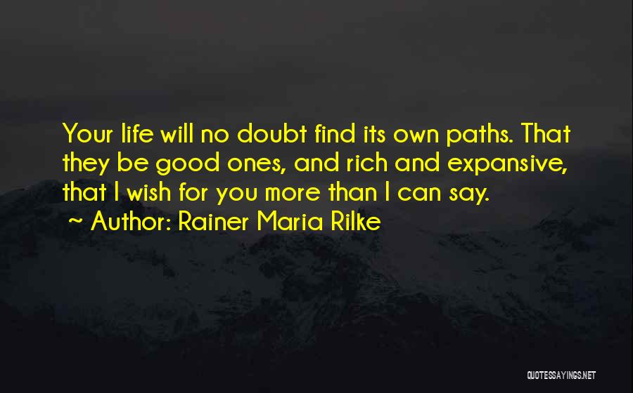 Expansive Quotes By Rainer Maria Rilke