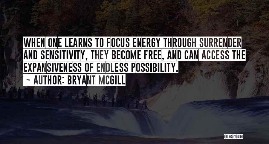 Expansiveness Quotes By Bryant McGill
