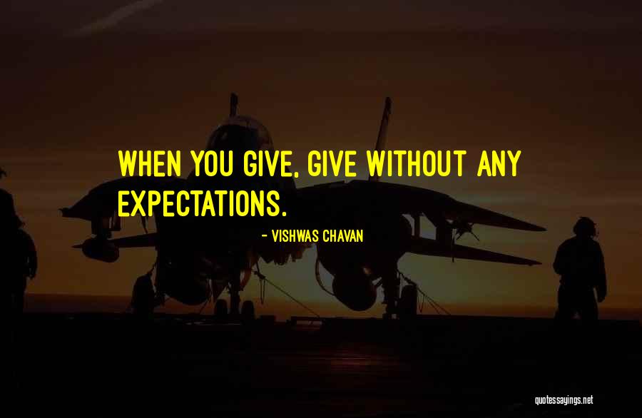 Expecations Quotes By Vishwas Chavan Expecations Quotes By Vishwas Chavan