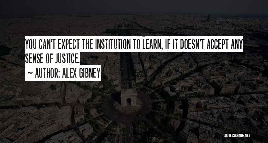 Expect Accept Quotes By Alex Gibney