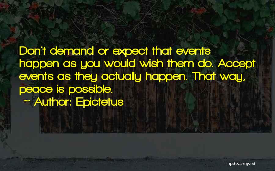 Expect Accept Quotes By Epictetus