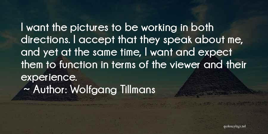 Expect Accept Quotes By Wolfgang Tillmans