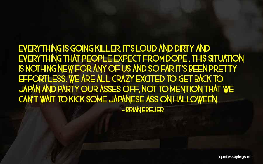 Expect It Back Quotes By Brian Ebejer Expect It Back Quotes By Brian Ebejer