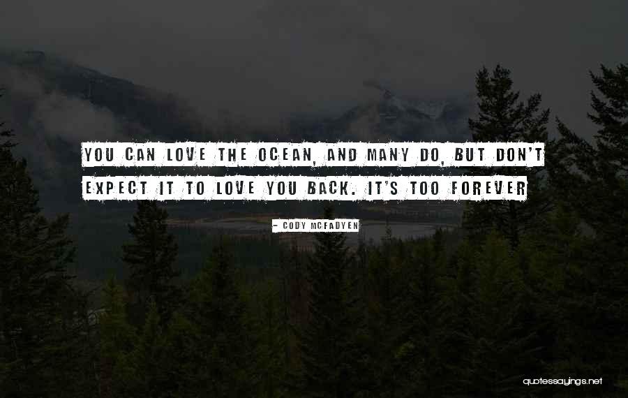 Expect It Back Quotes By Cody McFadyen Expect It Back Quotes By Cody McFadyen