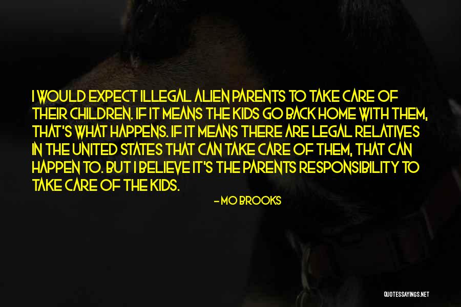 Expect It Back Quotes By Mo Brooks Expect It Back Quotes By Mo Brooks