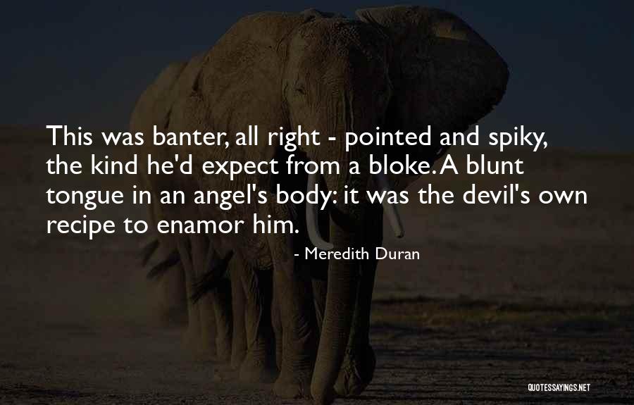 Expect It Quotes By Meredith Duran Expect It Quotes By Meredith Duran