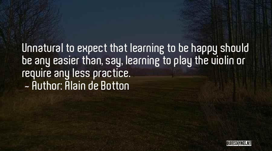 Expect Less Quotes By Alain De Botton