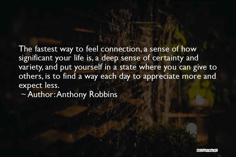 Expect Less Quotes By Anthony Robbins