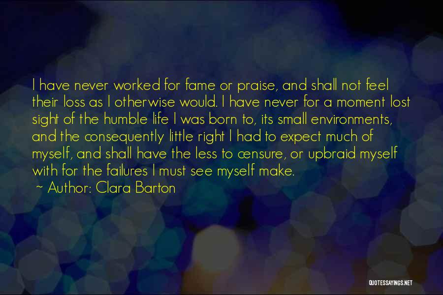 Expect Less Quotes By Clara Barton