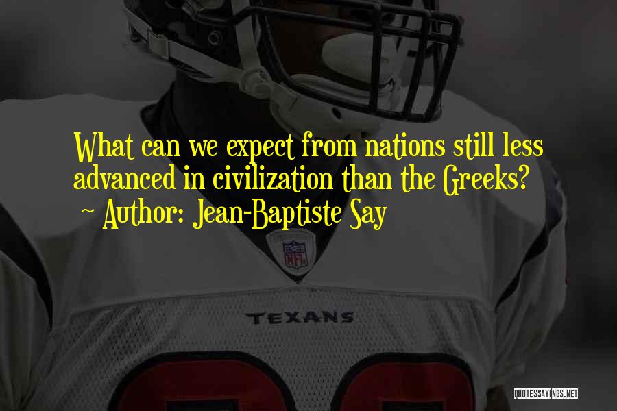 Expect Less Quotes By Jean-Baptiste Say