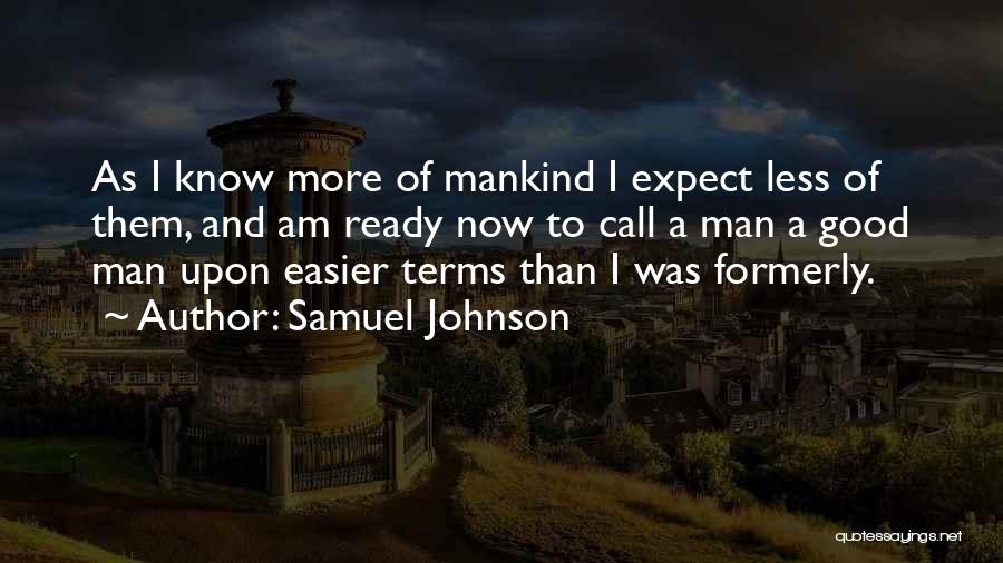 Expect Less Quotes By Samuel Johnson