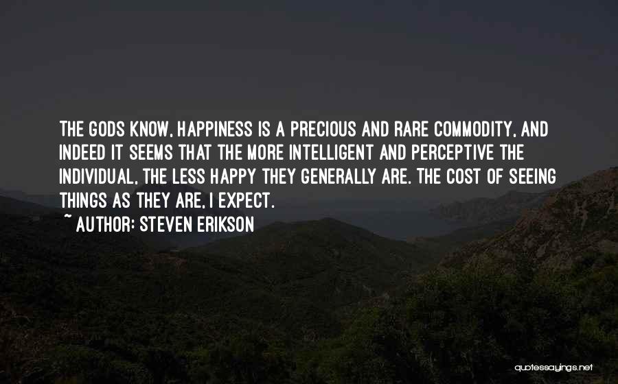 Expect Less Quotes By Steven Erikson