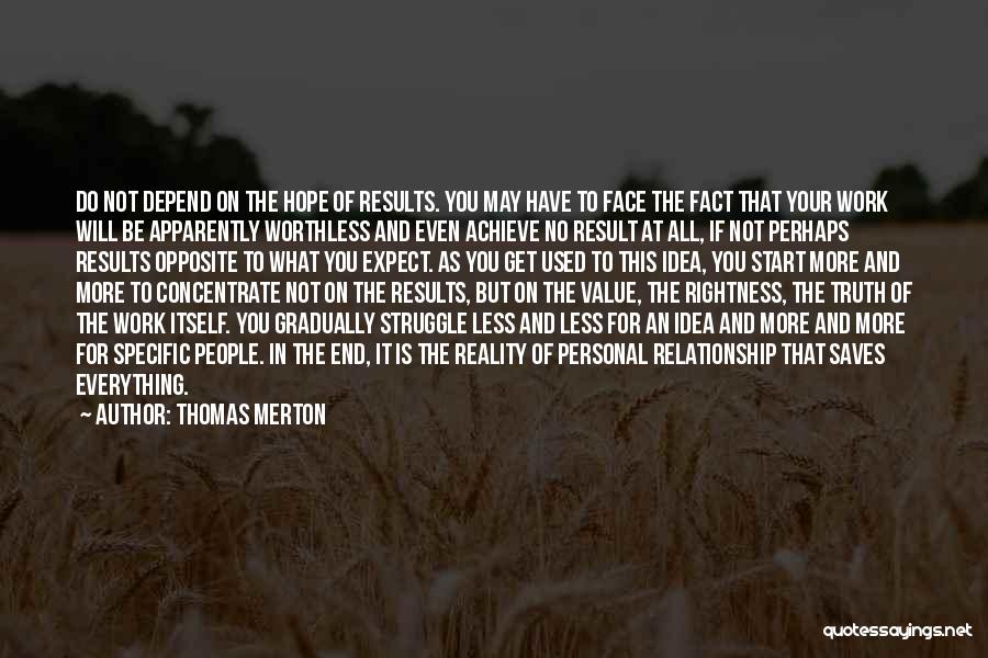 Expect Less Quotes By Thomas Merton