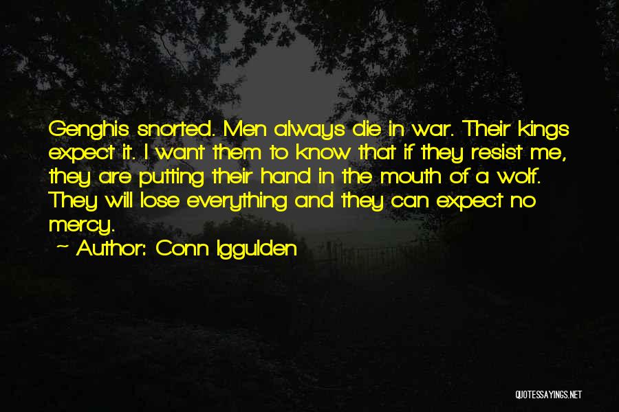 Expect No Mercy Quotes By Conn Iggulden