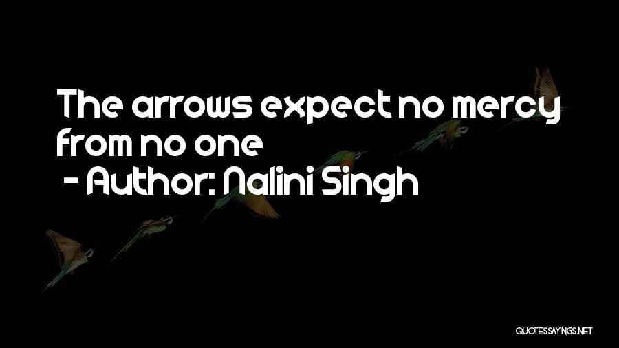 Expect No Mercy Quotes By Nalini Singh