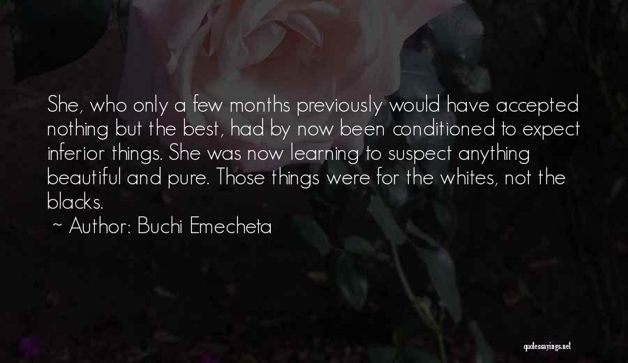 Expect Nothing But The Best Quotes By Buchi Emecheta